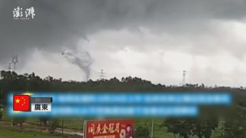 湖南沅陵縣山洪增至五死 廣東茂名出現龍捲風