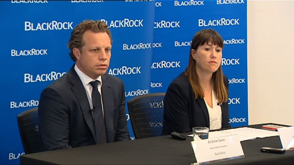 【易受影響】貝萊德:對港股更趨謹慎