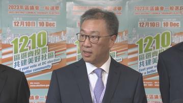 選管會接獲51宗區選投訴 陸啟康︰禁止拉票區縮小是合理