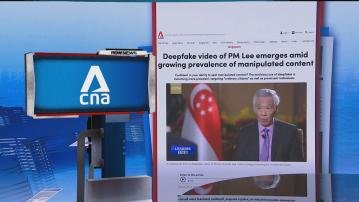 【環球薈報】李顯龍受訪片段遭深偽技術篡改成詐騙影片