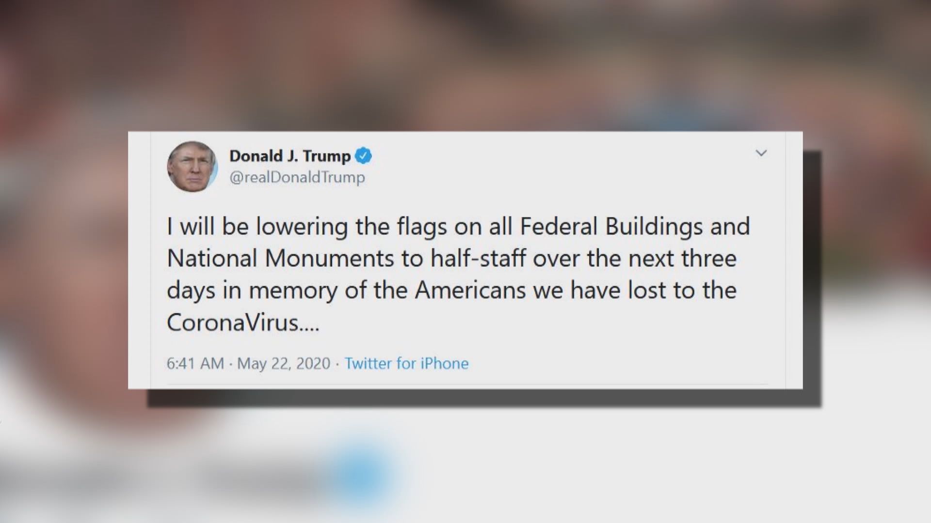 特朗普稱將下令全國下半旗三天致哀