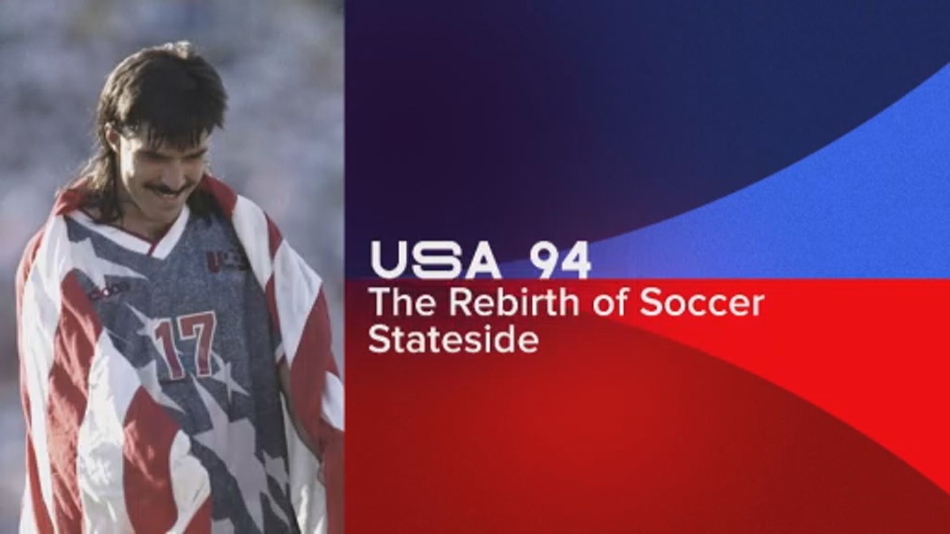 世界盃1分鐘｜1994年首辦世界盃促成MLS誕生　美國足球生態系統日趨成熟